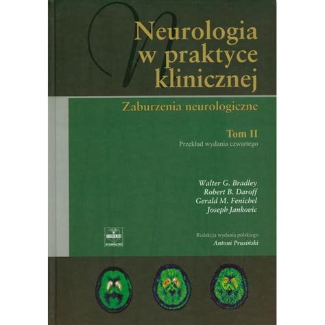 NEUROLOGIA W PRAKTYCE KLINICZNEJ 1 3 BRADLEY