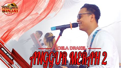 LEOLA DRAKEL ANGGUR MERAH 2 COVER BY PENGAMEN BINJAI LIVE PERFORM