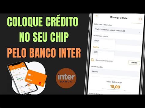 Como colocar crédito no seu chip pelo banco Inter colocar crédito no