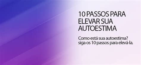 Passos Para Elevar Sua Autoestima