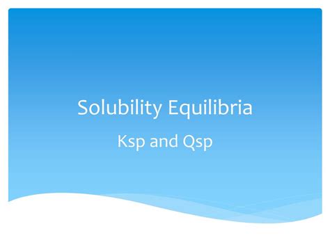 Ppt Solubility Equilibria Powerpoint Presentation Free Download Id2089907