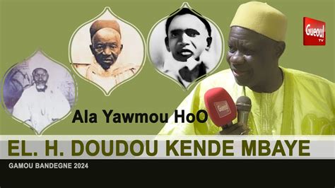 Al Yawmou Hoo El Hadji Doudou Kende Mbaye Gamou Bandegne Youtube