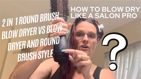 How To Blow Dry Tips Like A Salon Pro At Home W Round Brush Dryer Vs Blow Dryer And Round Brush