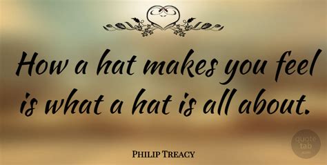 Philip Treacy How A Hat Makes You Feel Is What A Hat Is All About