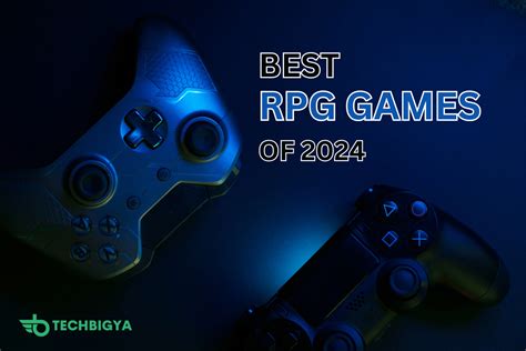 Explore 8 Best Rpg Games Of 2024 Techbigya