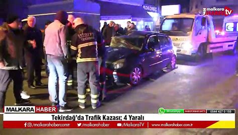 Tekirdağda Trafik Kazası 4 Yaralı Dailymotion Video