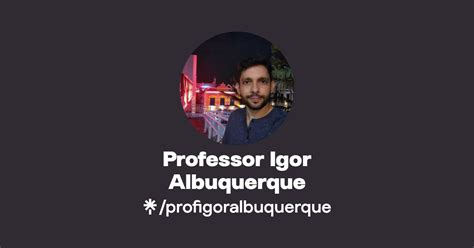 Professor Igor Albuquerque Linktree