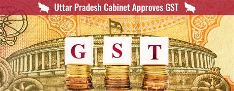 Uttar Pradesh Cabinet Approves Gst Rollout For July 1