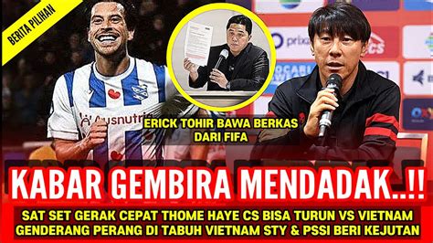 Breaking News Fifa Bantu Thom Haye Cs Timnas Vs Vietnam Pssi Sty