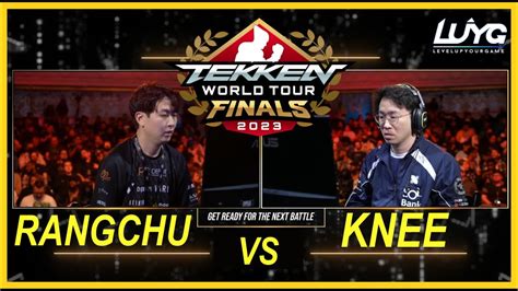 TWT Finals 2023 Tekken 7 Rangchu Vs Knee Top 8 Losers Round 1 YouTube