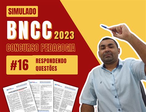 16 Simulado BNCC Questões de Concurso Comentadas Questões Concurso