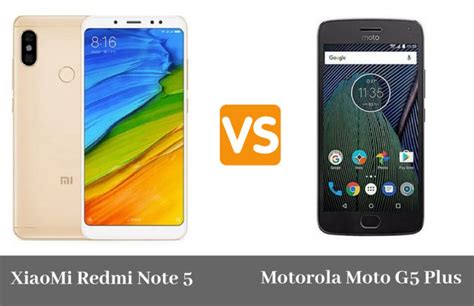 Comparativa Xiaomi Redmi Note 5 Vs Motorola Moto G5 Plus