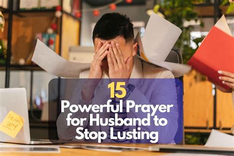 Powerful Prayer For Husband To Stop Lusting Bible Verses Of The Day