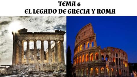 El Legado De Grecia Y Roma