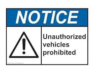 Amazon Ansi Notice Unauthorized Vehicles Prohibited With Symbol