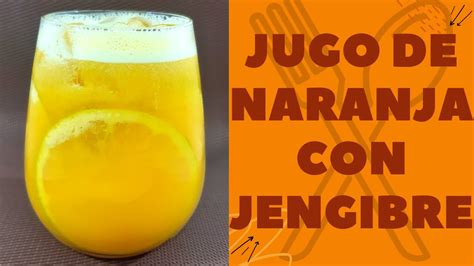 Refrescante Y Saludable Jugo De Naranja Con Jengibre Miel Y Lim N