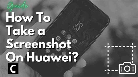 How To Take A Screenshot On Any Huawei 5 Best Ways 2025