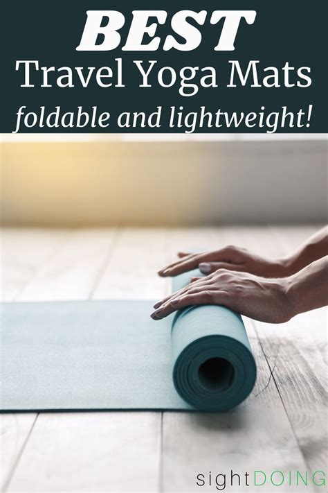 Easy Tips For Traveling With A Yoga Mat SightDOING