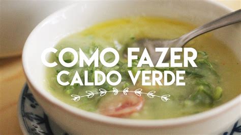 COMO FAZER CALDO VERDE l Receita Prática Raquelícias YouTube