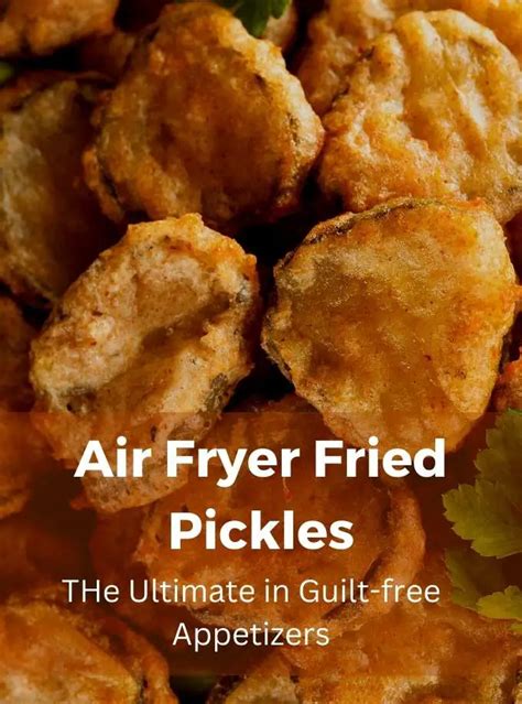 Easy Air Fryer Fried Pickles Recipe Outer Banks Recipes