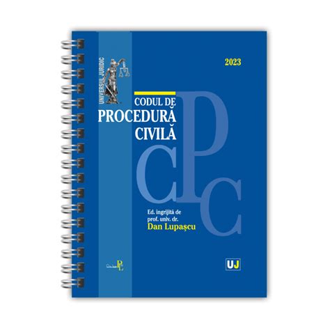 Codul De Procedura Civila Ianuarie Editie Spiralata Dan Lupascu