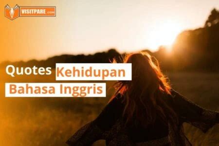 20 Quotes Kehidupan Bahasa Inggris Yang Penuh Inspirasi