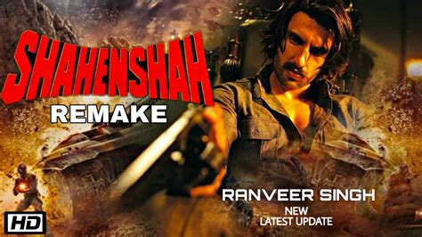 Shahenshah 2 Remake RanveerSingh Play Lead Role In Movie New Bollywood