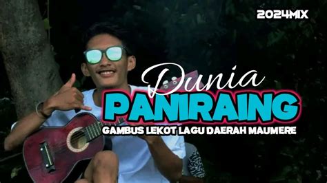 Dunia Paniraing Lagu Daerah Maumere Terbaru Full Gambus Mix