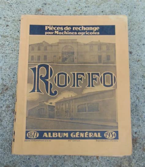 ANCIEN CATALOGUES ROFFO 1934 Pièces Machines Agricoles Références