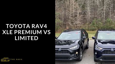 Toyota Rav Xle Premium Vs Limited Difference Of