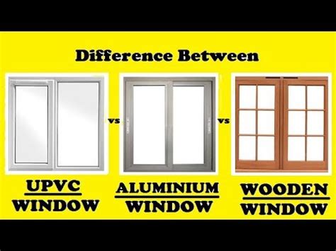 UPVC Vs Aluminium Vs Wooden Windows YouTube