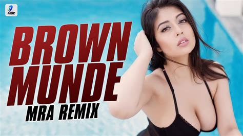 Brown Munde Remix Mra Ap Dhillon Gurinder Gill Shinda Kahlon