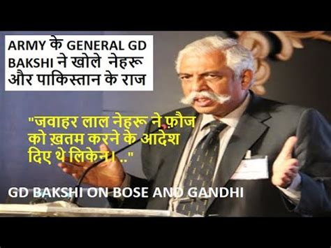 Major General Gd Bakshi On Nehru And Bose Gd Bakshi Speaks On