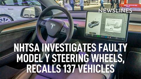 Nhtsa Investigates Faulty Model Y Steering Wheels Recalls Vehicles