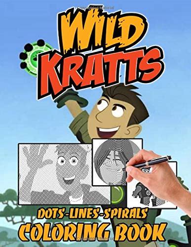 Wild Kratts Dots Lines Spirals Coloring Book Wild Kratts Adults Color