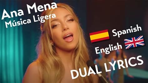 🎶 Ana Mena Música Ligera 💕 Spanish And English Lyrics Youtube