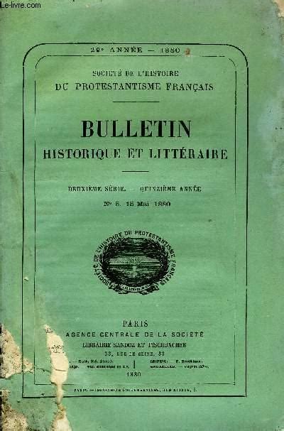 Societe De L Histoire Du Protestantisme Francais Bulletin Historique