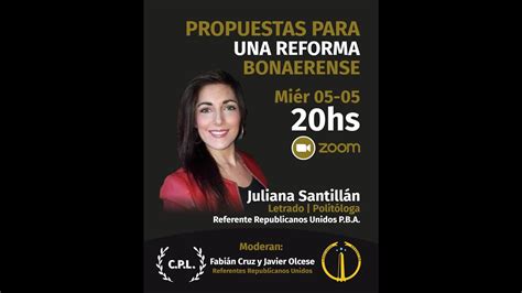 Juliana Santill N Propuestas Para Una Reforma Bonaerense Youtube