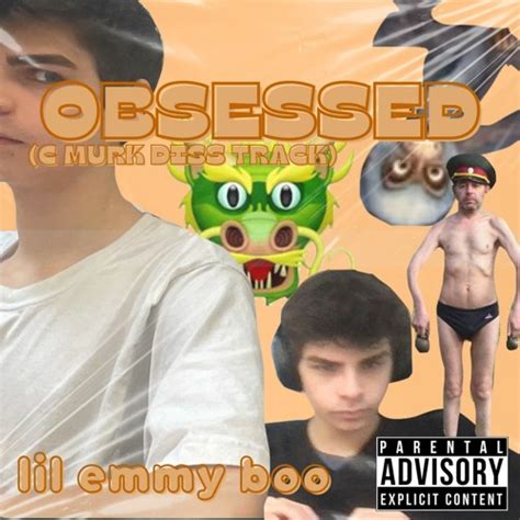 Stream Obsessed C Murk Diss Track By Lil Emmy Boo Listen Online