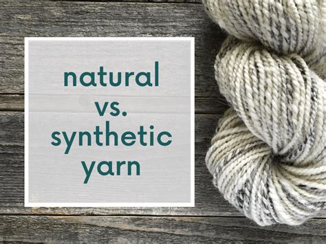 Natural vs. Synthetic Yarn - What You Need to Know