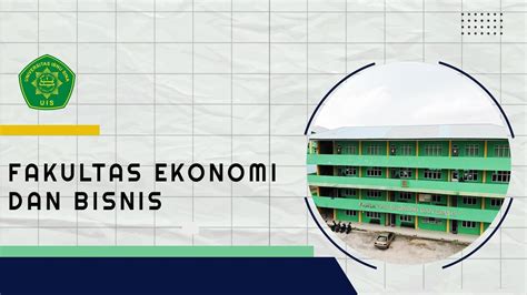 Profil Fakultas Ekonomi Bisnis Universitas Ibnu Sina Youtube