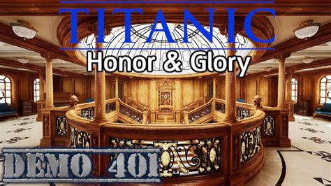 TITANIC Honor Glory DEMO 401 Ein Rundgang Bei Tag YouTube