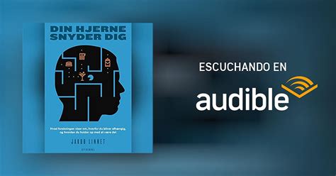 Din Hjerne Snyder Dig Por Jakob Linnet Audiolibro Audible