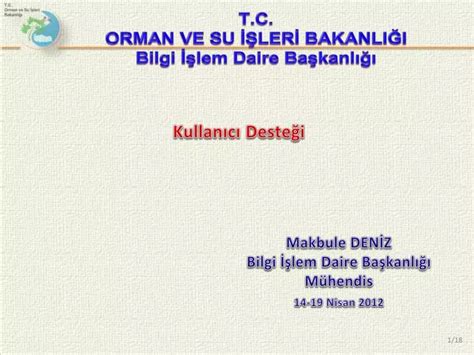 PPT T C ORMAN VE SU İŞLERİ BAKANLIĞI Bilgi İşlem Daire Başkanlığı