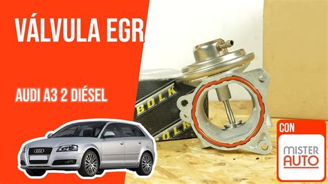 C Mo Cambiar La V Lvula Egr Audi A Tdi Youtube