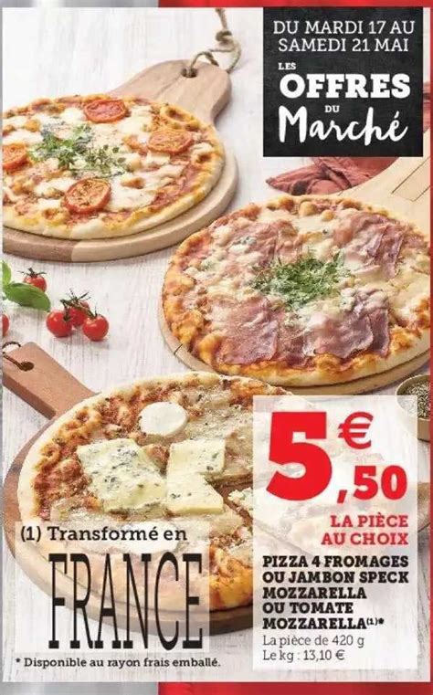 Promo Pizza 4 Fromages Au Jambon Speck Mozzarella Ou Tomate Mozzarella