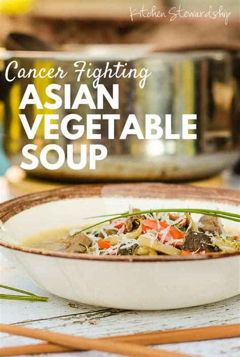 Easy Cancer Fighting Asian Vegetable Soup Recipe