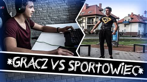 Sportowiec Vs Gracz Amatorka Youtube