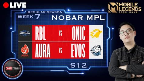 NOBAR MPL MINGGU KE 7 HARI KE 4 REGULER SEASON 12 Mobile Legends