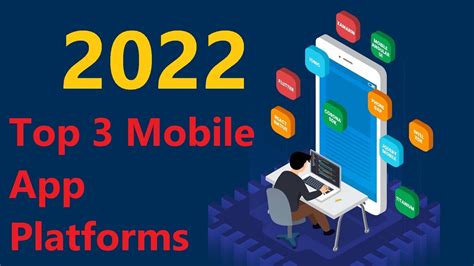 Top 3 Mobile App Platforms In 2022 Best Mobile Application Frameworks